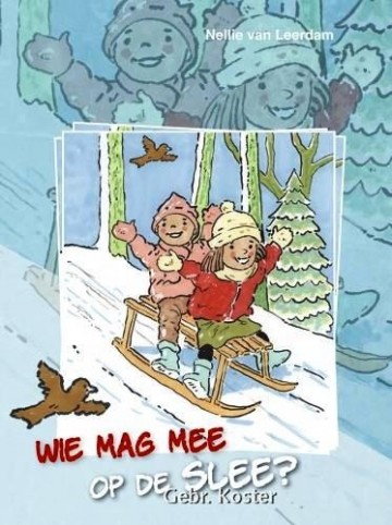Leerdam, Nellie van - Wie mag er mee op de slee?