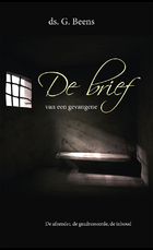Beens, ds. G. - De Brief van een gevangene