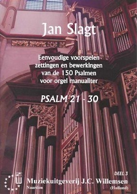 Slagt, Jan - Eenvoudige Psalm voorspelen deel 3 (Psalm 21-30)