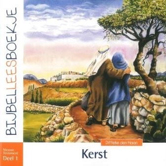 Haan, Ditteke den - Kerst (Bijbelleesboekje NT1)