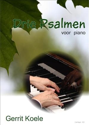 Koele, Gerrit - Drie Psalmen voor piano