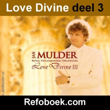 Mulder, Jan - Love Divine III (Nieuw!)