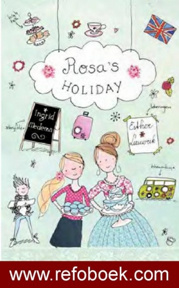 Medema, Ingrid - Rosa's Holiday