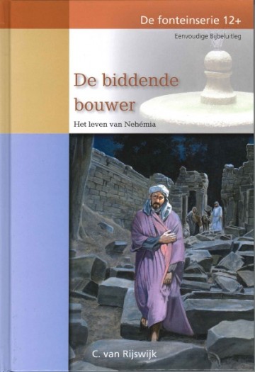 Rijswijk, C. van - Jeruzalems biddende bouwer