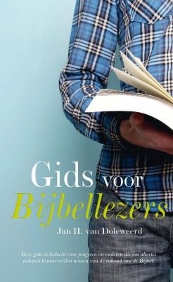 Doleweerd, J.H. van - Gids voor  Bijbellezers