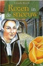 Koch, Ursala - Rozen in de sneeuw