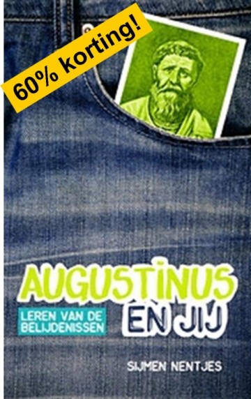 Augustinus en jij (Zeer actueel!) Actie!