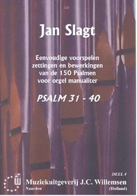 Slagt, Jan - Eenvoudige Psalm voorspelen deel 4 (Psalm 31-40)