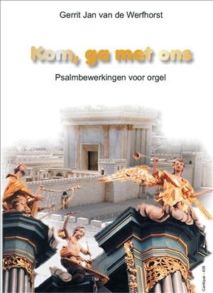 Werfhorst, Gerrit Jan van de - Kom, ga met ons