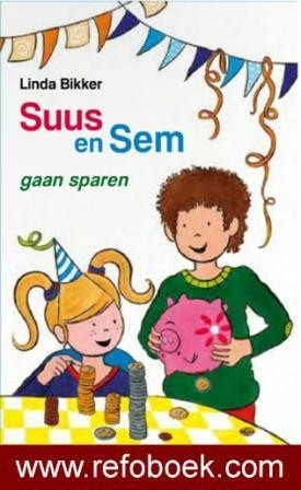 Bikker, Linda - Suus en Sem gaan sparen