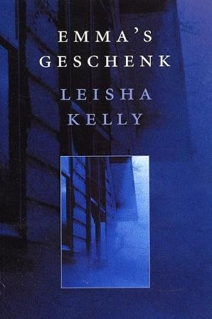 Kelly, Leisha - Emma's geschenk