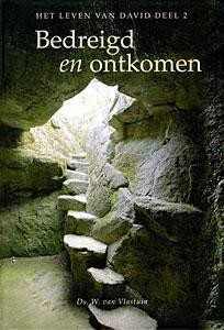 Vlastuin, ds. W. van - Bedreigd en ontkomen (David-2)