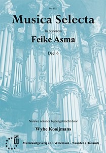 Asma, Feike - (6) Musica Selecta deel 6 (NIEUW!)
