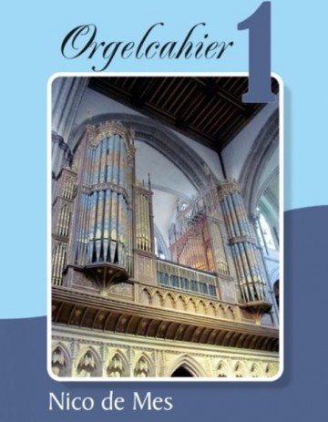 Mes, Nico de - Orgelcahier (1)