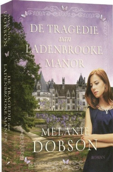 Dobson, Melanie - De tragedie van Ladenbrooke Manor