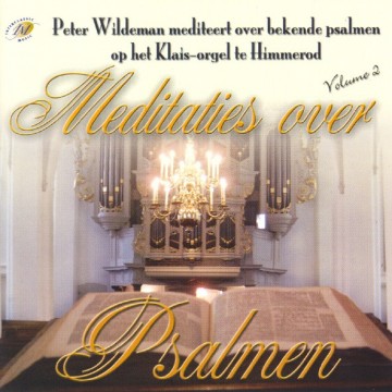 5061469111718 peter wildeman meditaties over bekende psalmen volume deel 2 klais orgel himmerod 5061469111718