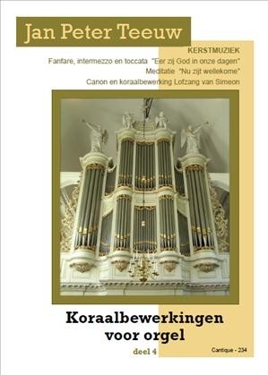 Teeuw, Jan Peter - deel 4 - Koraalbewerkingen (Kerst)