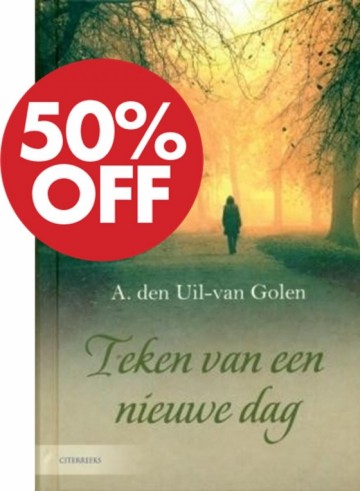 Uil-van Golen, A. den - Teken van een nieuwe dag (Actie!)