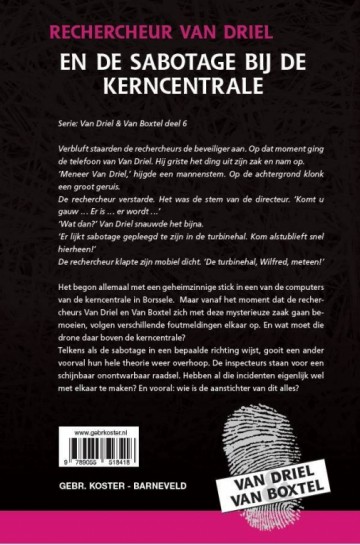 Ouden, Roelof den - Rechercheur van Driel en de sabotage bij de kerncentrale