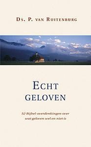 Ruitenburg, ds. P. van - Echt geloven