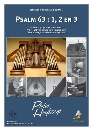 Heykoop, Pieter - Psalm 63: 1,2 en 3 (Nieuw!)