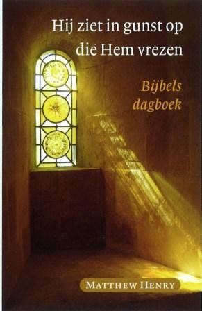 Henry, Matthew - Hij ziet in Gunst op die Hem vrezen