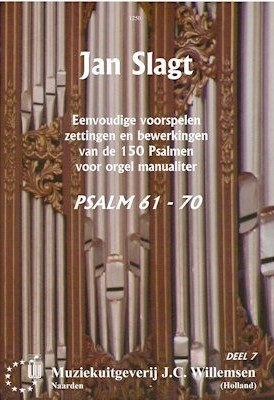 Slagt, Jan - Eenvoudige Psalm voorspelen deel 7 (Psalm 61-70)