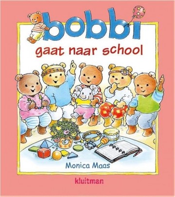 Maas, Monica - Bobbi gaat  naar school