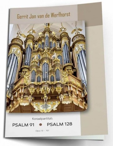 707 omslag gerrit jan van de werfhorst partitas psalm 91 en psalm 128 opus10nl