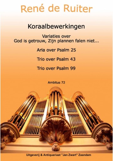 Ruiter, Rene de - Koraalbewerkingen Psalmen en Gezangen
