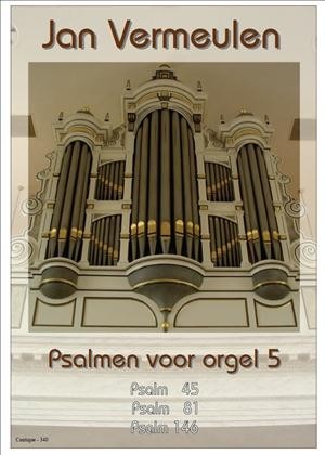 Vermeulen, Jan - Psalmen voor orgel (deel 5)