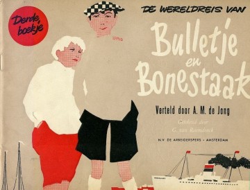 78400 bulletje en bonestaak 3 de wereldreis van bulletje en bonestaak derdevierde boe softcover bulletje en bonestaak derde reeks oblong arbeiderspers de