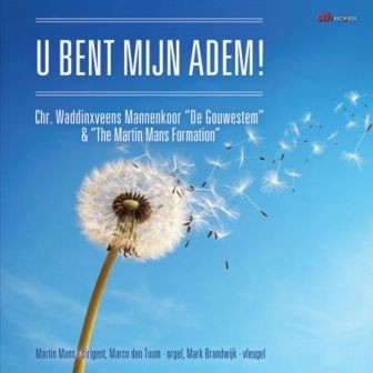 Gouwestem, Chr. Mannenkoor - U bent mijn adem!