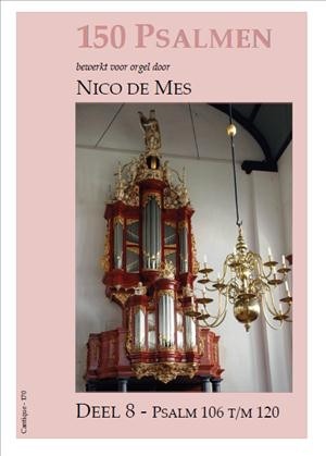 Mes, Nico de - 150 Psalmen deel 8 (106-120)