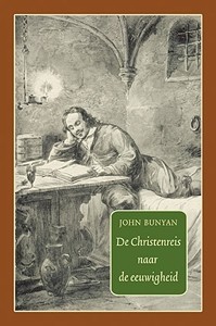 Bunyan,  John - Christenreis naar de eeuwigheid