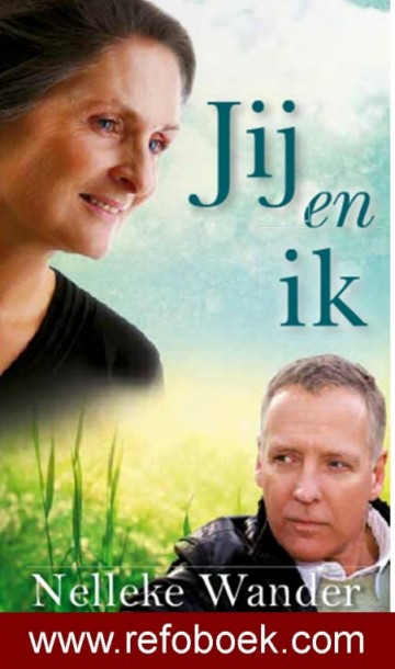 Wander, Nelleke - Jij en Ik (roman over actueel thema!)