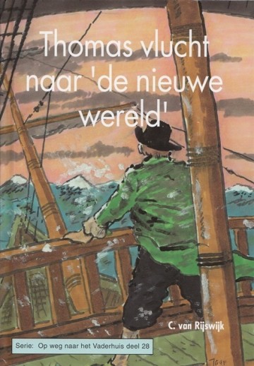 Rijswijk, C. van - Thomas vlucht naar ‘de nieuwe wereld’