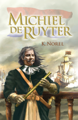Norel, K. - Miciel de Ruyter (Nieuw!)