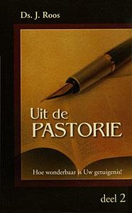 Roos, ds. J. - Uit de pastorie (deel 2)