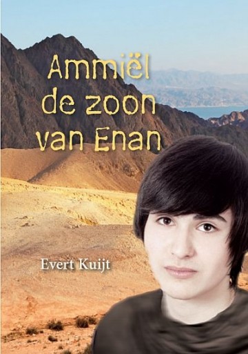 Kuijt, Evert - Ammiel, de zoon van Enan