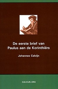 Calvijn, J. - Eerste brief van Paulus aan de Korinthiers