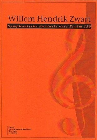 Zwart, Willem Hendrik - Psalm 130 Symphonie