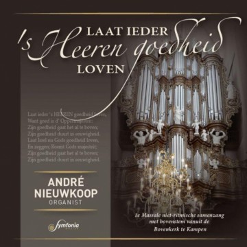 Nieuwkoop, Andre - Laat ieders s Heeren goedheid loven!
