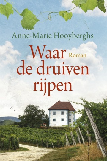 9789020556162 anne marie hooyberghs waar de druiven rijpen 9789020556162