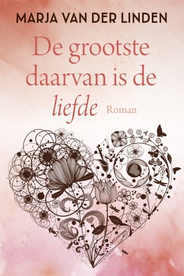 9789020556964 linde marja van der   de grootste daarvan is de liefde 9789020556964
