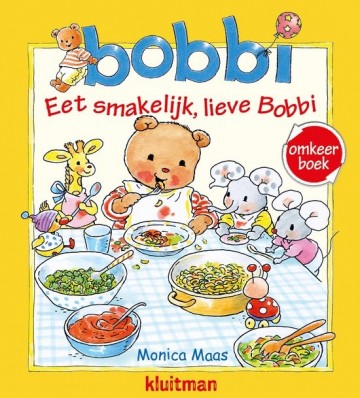 9789020681338 monica maas bobbi omkeerboek eet smakelijk lieve bobbi welterusten lieve bobbi lezen over de dagelijkse gebeurtenissen 9789020681338