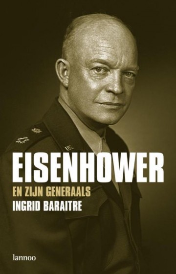 9789020978209 baraitre ingrid   eisenhouwer en zijn generaals 9789020978209