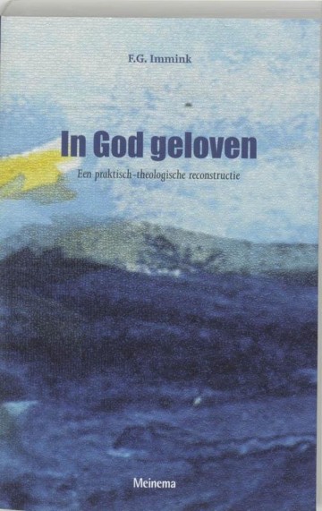 9789021139104 fg immink een praktisch theologische reconstructie in god geloven  9789021139104