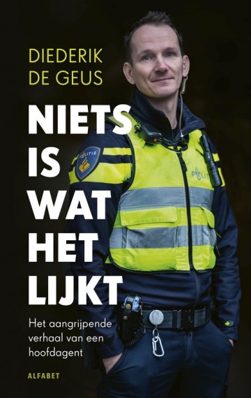 9789021343303 diederik de geus niets is wat het lijkt 9789021343303