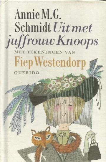 9789021481371 annie mg schmidt uit met juffrouw knoops 9789021481371
